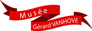 Musée Gérard VANHOVE