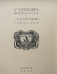 ouvrage de luxe édité en l'honneur du 5ème Congrès international de la Transfusion Sanguine en 1954